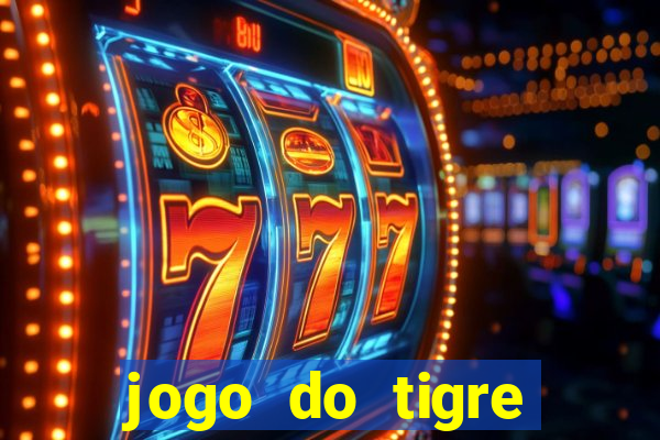 jogo do tigre falso dinheiro infinito